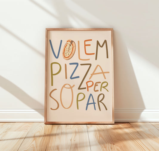 Lámina volem pizza per sopar colores tamaño A3, A2, 40x50, 30x40